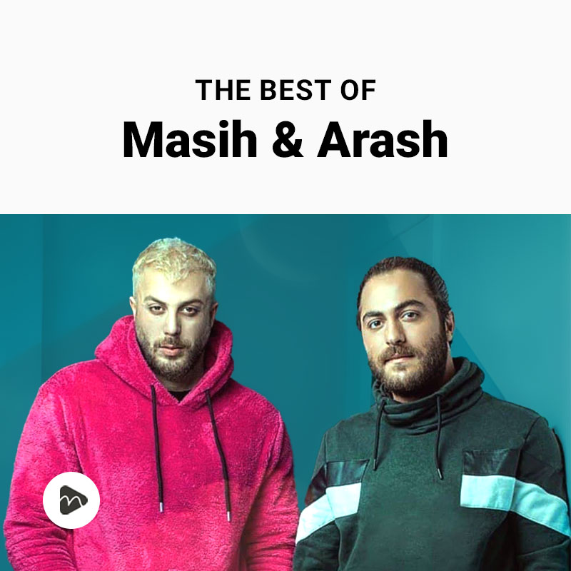 The Best Of Masih & Arash