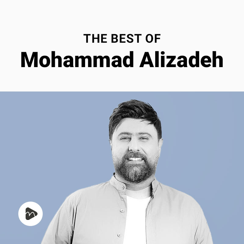 The Best Of Mohammad Alizadeh