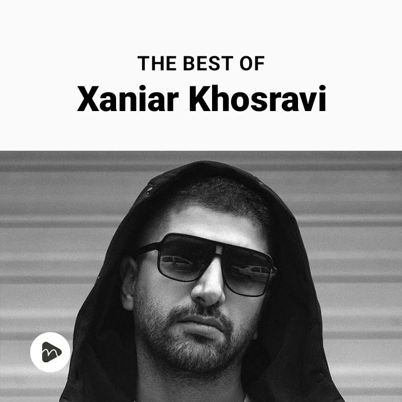 The Best Of Xaniar Khosravi