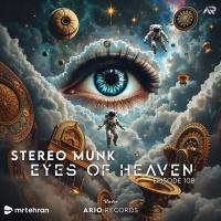 Stereo Munk Eyes Of Heaven EP108