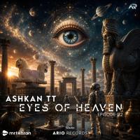 Ashkan TT Eyes Of Heaven EP112