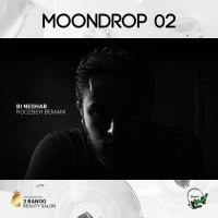 Seyyed Moondrop 02 (Roozbeh Bemani)