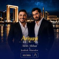 Aron Afshar Ariyayi (Ft Jonibek Murodov)