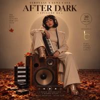 Ferovaal X Luna Casa After Dark 4