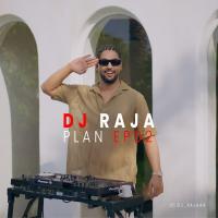 Dj Raja Plan EP 02