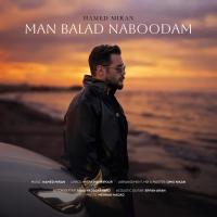 Hamed Miran Man Balad Naboodam