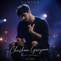 Samyar Chesham Geryone (Live Concert)