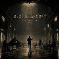 Harmony & Dust You Problem
