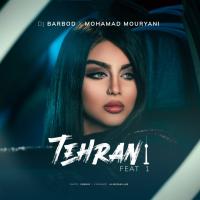 DJ Barbod & Mohamad Mouryani Tehran Feat 1
