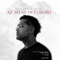 Yousef Zamani Az Shab Beporsid