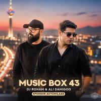Dj Roham & Ali Damigoo Music Box 43