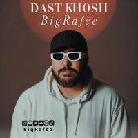 BigRafee Dast Khosh
