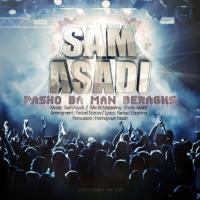 Sam Asadi Pasho Ba Man Beraghs