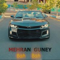 Mehran Guney Bah Bah