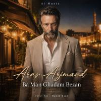 Aras Arjmand Ba Man Ghadam Bezan