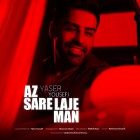 Yaser Yousefi Az Sare Laje Man