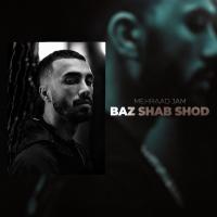 Mehraad Jam Baz Shab Shod