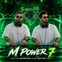 DJ Mehrshad & DJ Mahyar M Power 7