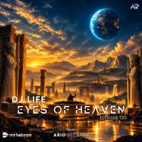 Dj LIFE Eyes Of Heaven EP120