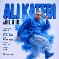 Ali Katebi Zahre Shirin