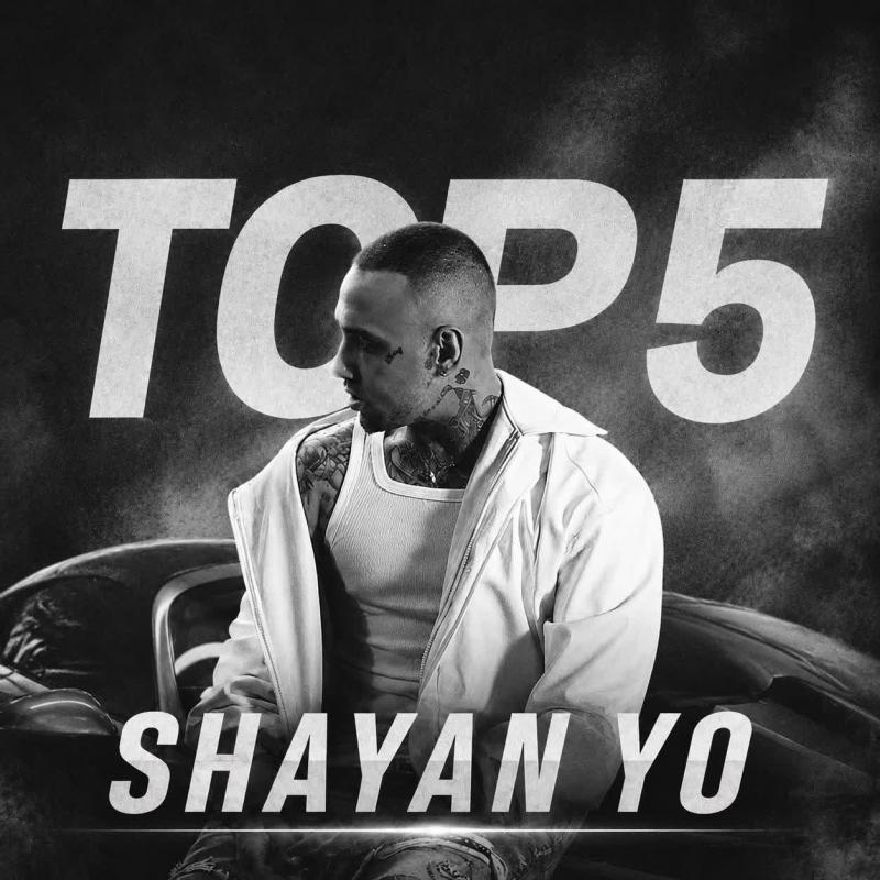 Shayan Yo TOP 5 MIX
