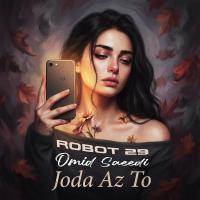 Omid Saeedi ft. Robot 29 Joda Az To (Persian Rock Reimagined)