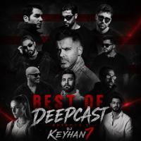 DJ Keyhan 7 DeepCast