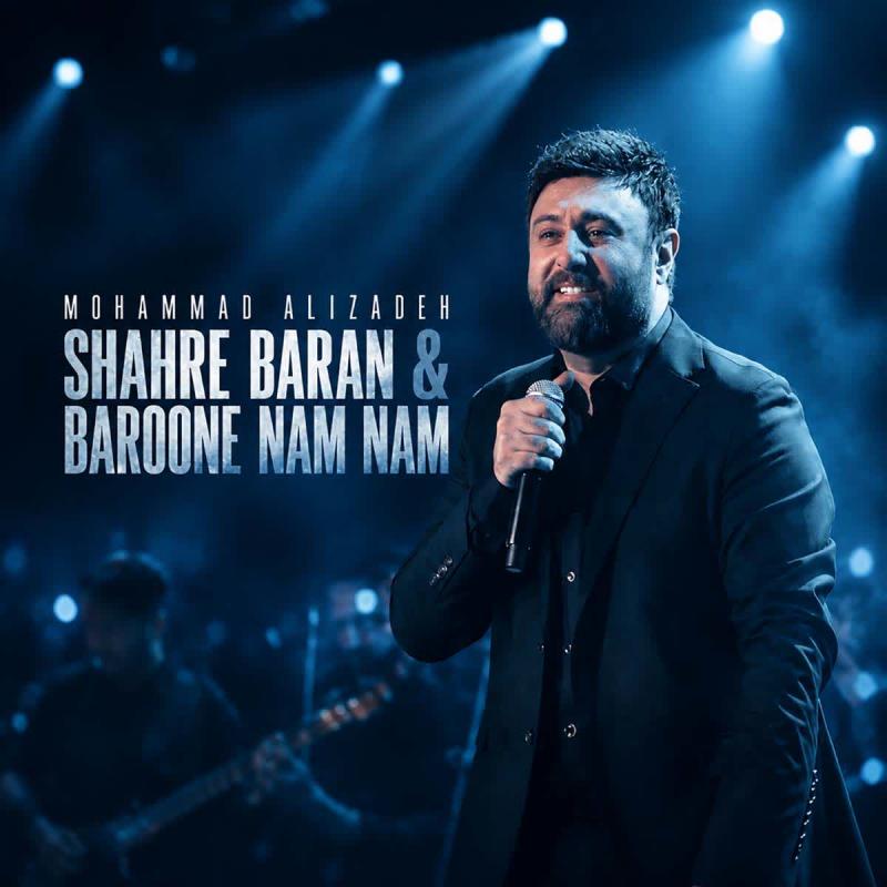 Mohammad Alizadeh Shahre Baran (Live In Concert)