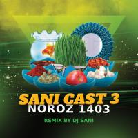 Dj Sani Sani Cast EP03