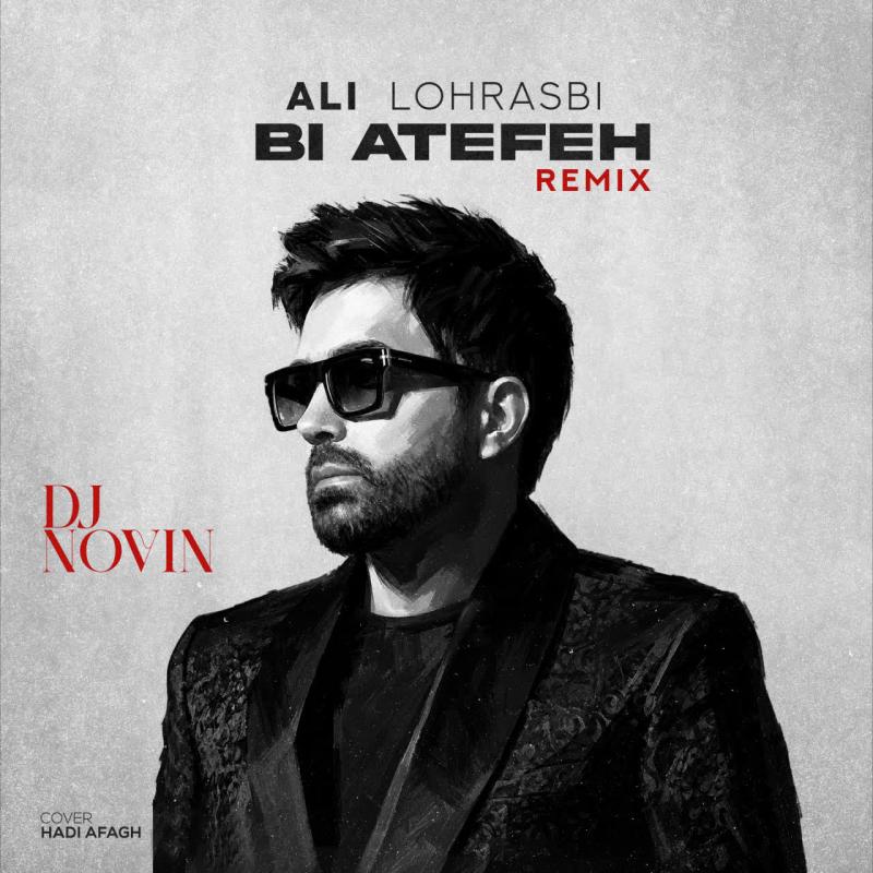 Ali Lohrasbi Bi Atefeh (Remix)