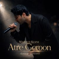 Masoud Kiani Atre Geroon (Live)