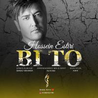 Hossein Estiri Bi To