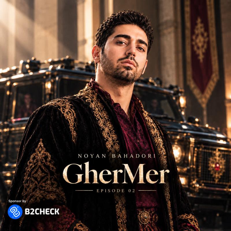 Noyan Bahadori GherMer EP02