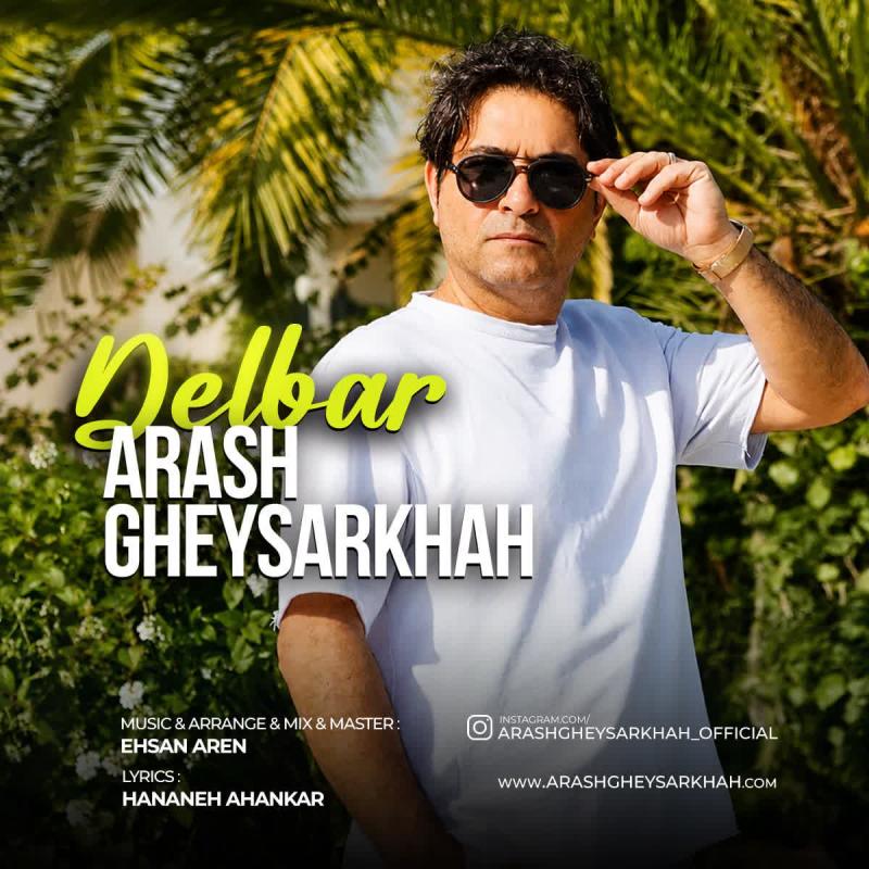 Arash Gheysarkhah Delbar
