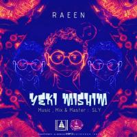 Raeen Yeki Mishim