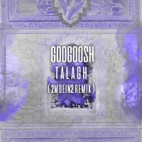 Googoosh Talagh (2MOEIN2 Remix)