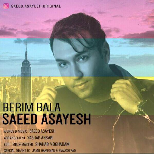 Saeed Asayesh Berim Bala