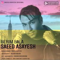 Saeed Asayesh Berim Bala