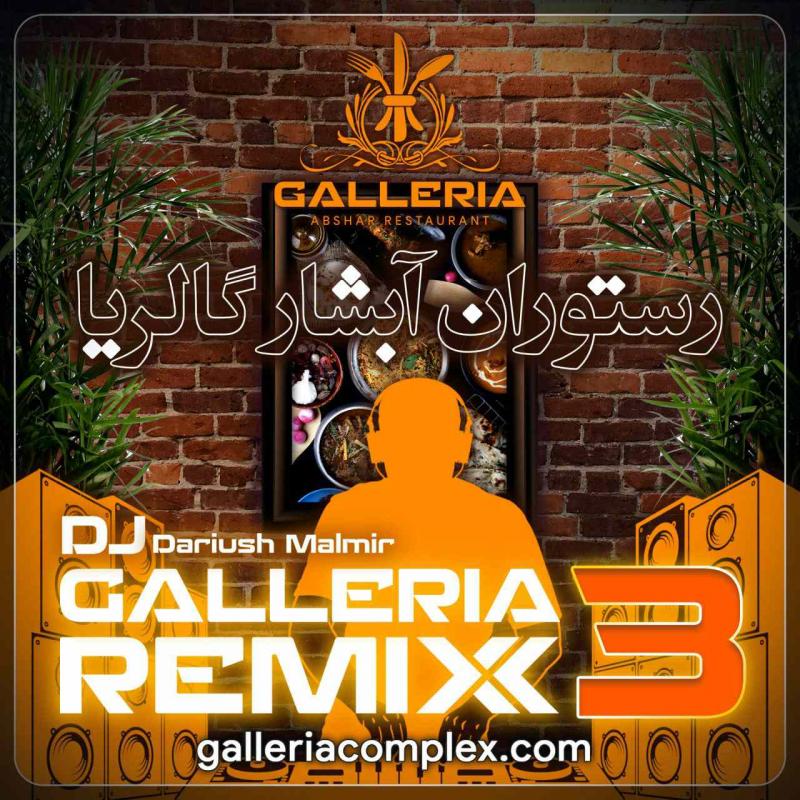 Dj Darush Malmir Galleria Remix 3