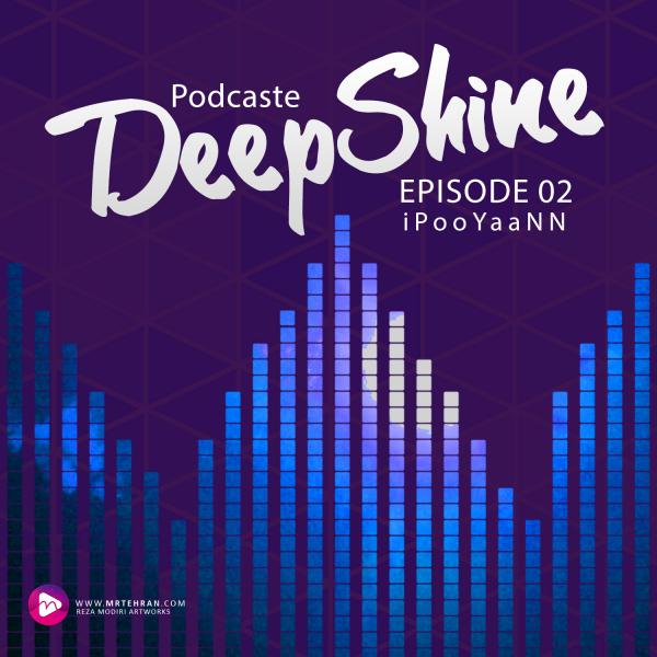 iPooYaaNN Deep Shine Episode 02