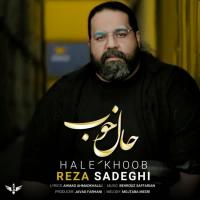 Reza Sadeghi Hale Khoob