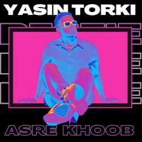 Yasin Torki Asre Khoob