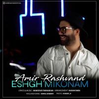 Amir Rashvand Eshgh Mikonam