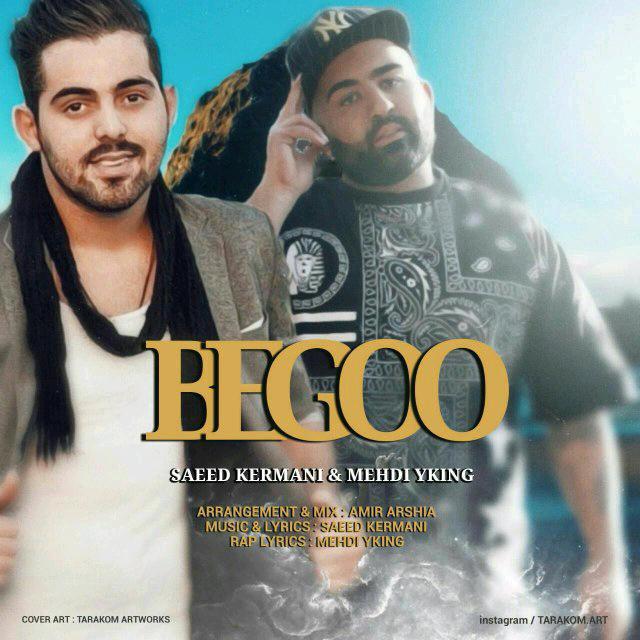 Saeed Kermani Begoo (Ft Mehdi Y King)