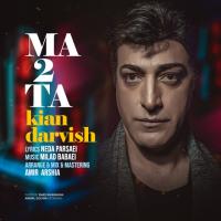 Kian Darvish Ma 2 Ta
