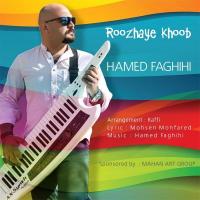 Hamed Faghihi Roozhaye Khoob