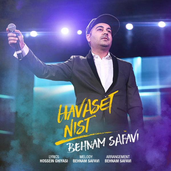 Behnam Safavi Havaset Nist