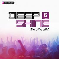 iPooYaaNN Deep Shine Episode 06