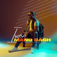 Ivash Mano Bash