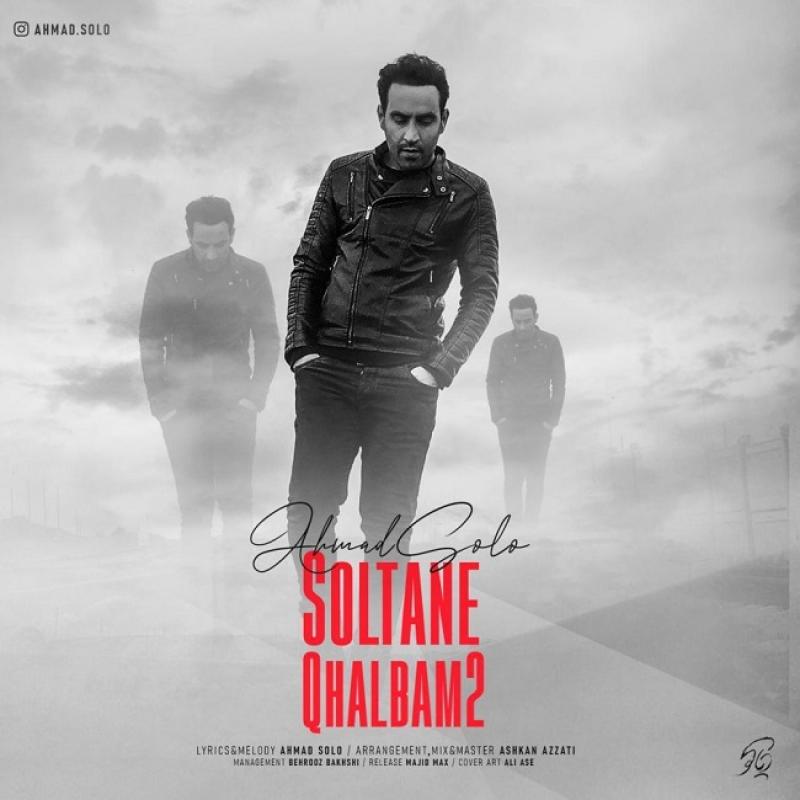 Ahmad Solo Soltane Ghalbam 2